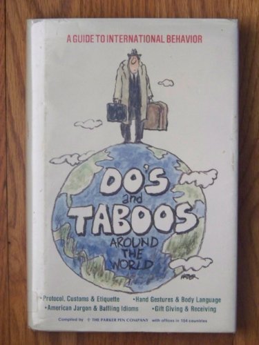 Do's and taboos around the world by Roger E. Axtell