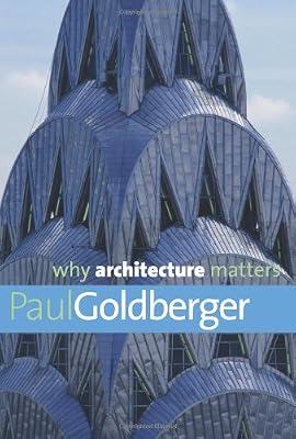 Why Architecture Matters (Why X Matters Series)