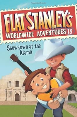 Flat Stanley's Worldwide Adventures #10: Showdown at the Alamo