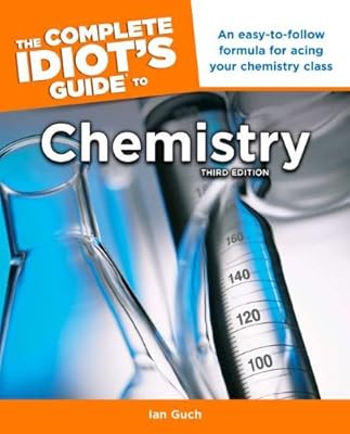 The Complete Idiot's Guide to Chemistry, 3rd Edition