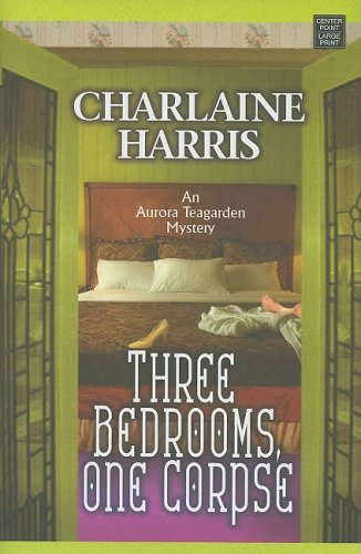 Three Bedrooms, One Corpse by Charlaine Harris
