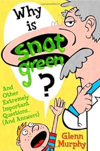 Why Is Snot Green?