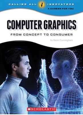 Computer Graphics: From Concept to Consumer