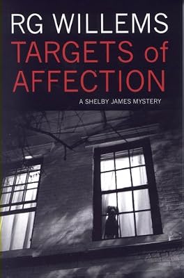 Targets of Affection: A Shelby James Mystery