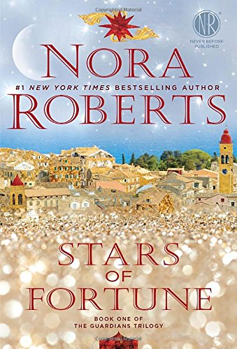 Stars of Fortune: Book One of the Guardians Trilogy by Nora Roberts