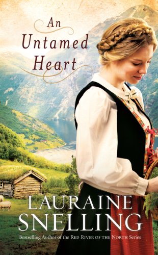 An Untamed Heart by Lauraine Snelling