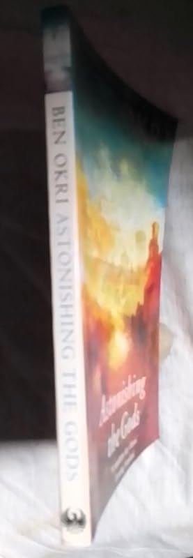 Astonishing the Gods by Ben Okri