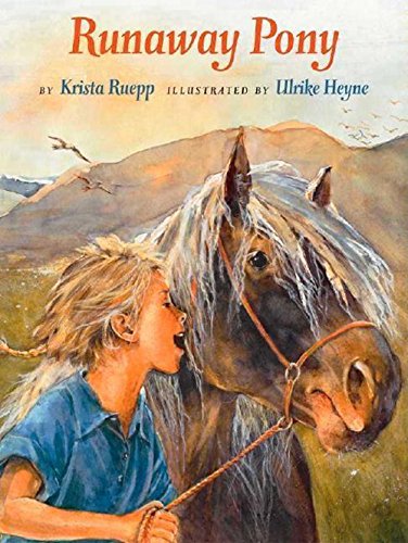 Runaway Pony by Krista Ruepp