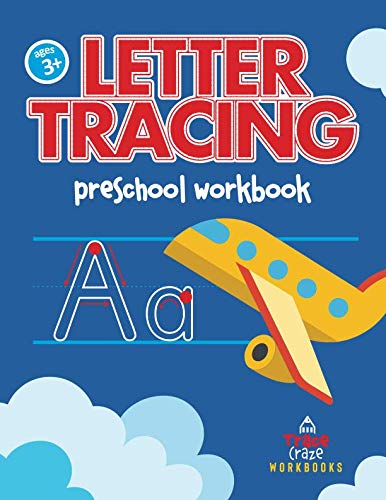 Letter Tracing Preschool Workbook by Trace Craze Workbooks
