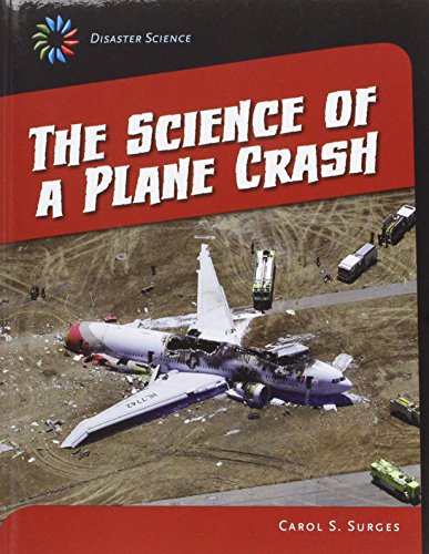The Science of a Plane Crash by Carol S. Surges