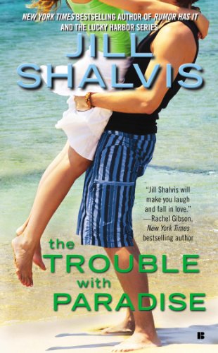 The Trouble with Paradise by Jill Shalvis
