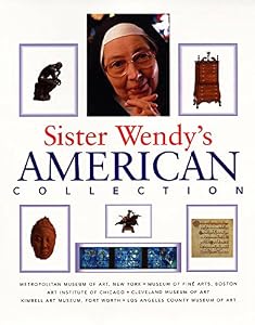 Sister Wendy's American Collection by Wendy Beckett
