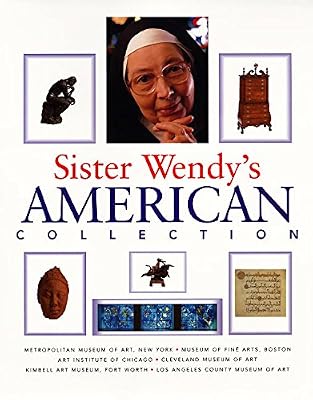 Sister Wendy's American Collection