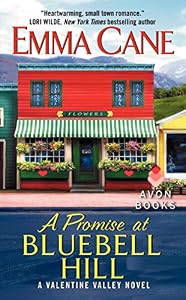 A Promise at Bluebell Hill: A Valentine Valley Novel