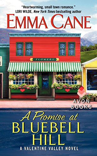 A Promise at Bluebell Hill: A Valentine Valley Novel by Emma Cane