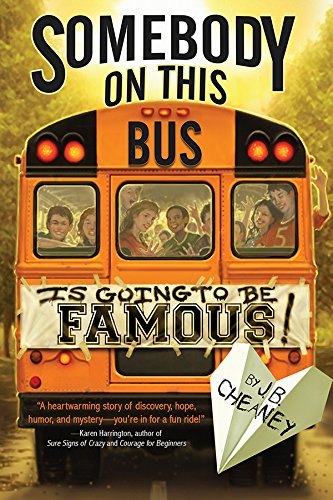 Somebody on This Bus Is Going to Be Famous by Nancy J. Cavanaugh