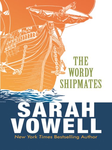 The Wordy Shipmates by Sarah Vowell
