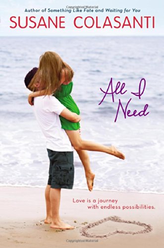 All I Need by Susane Colasanti