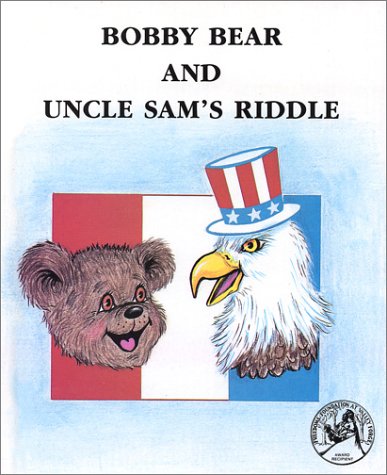 Bobby Bear and Uncle Sam's Riddle (Bobby Bear Series) by Lee Harrison Mountain