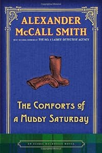 The Comforts of a Muddy Saturday: An Isabel Dalhousie Novel