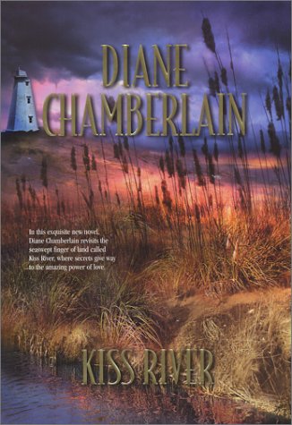 Kiss River by Diane Chamberlain