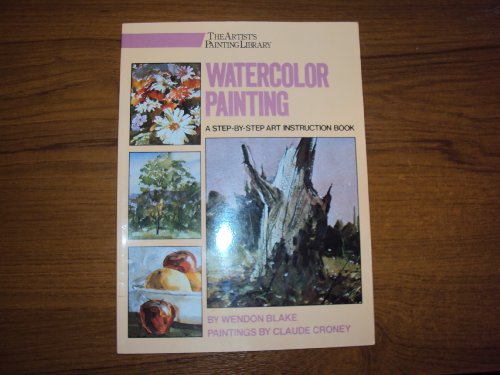 Watercolor Painting (Artists Library) by Wendon Blake