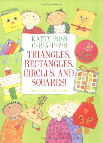 K.Ross Crafts Triangles,Rectan by Kathy Ross