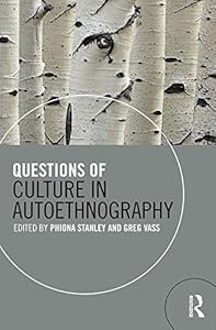 Questions of Culture in Autoethnography