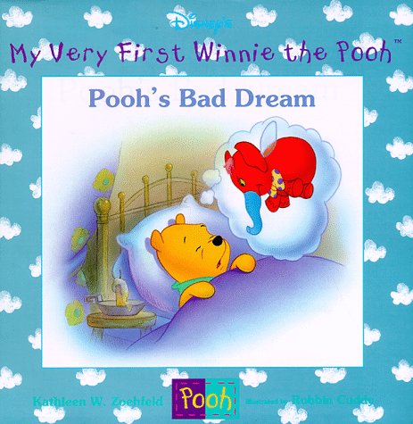 Pooh's Bad Dream (My Very First Winnie the Pooh) by Kathleen Weidner Zoehfeld