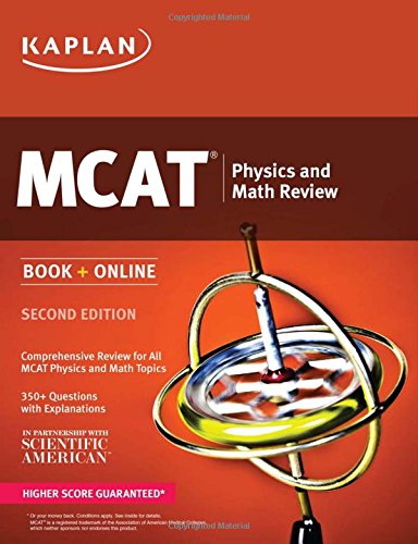 Kaplan MCAT Physics and Math Review: Book + Online by Kaplan