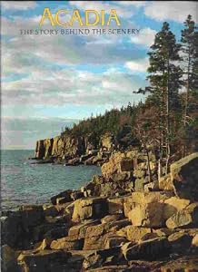 Acadia: The Story Behind the Scenery