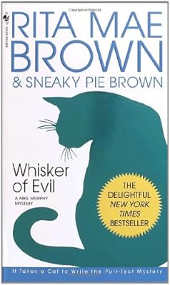 Whisker of Evil: A Mrs. Murphy Mystery