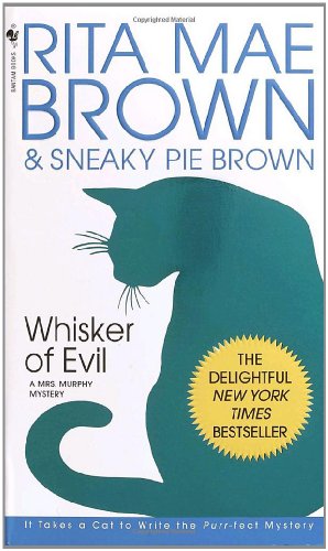 Whisker of Evil: A Mrs. Murphy Mystery by Rita Mae Brown