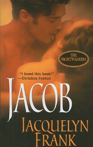 JACOB: THE NIGHTWALKERS by Jacquelyn Frank