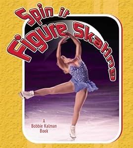 Spin It Figure Skating (Sports Starters (Crabtree Library))