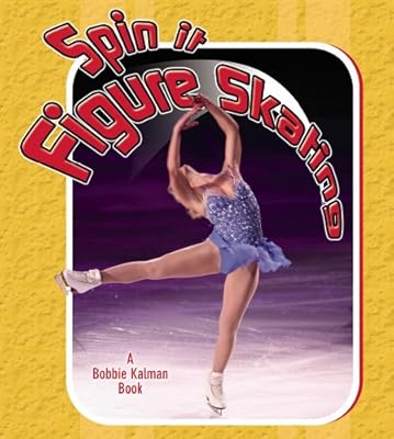 Spin It Figure Skating (Sports Starters (Crabtree Library))