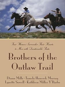Brothers of the Outlaw Trail: The Peacemaker/A Gamble on Love/Outlaw Sheriff/Reuben's Atonement