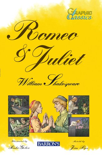 Romeo and Juliet (Barron's Graphic Classics) by Jim Pipe