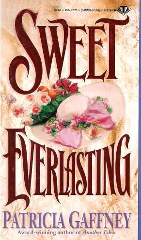 Sweet Everlasting by Patricia Gaffney