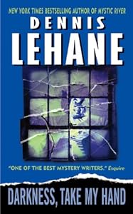 Darkness, Take My Hand (Patrick Kenzie and Angela Gennaro)