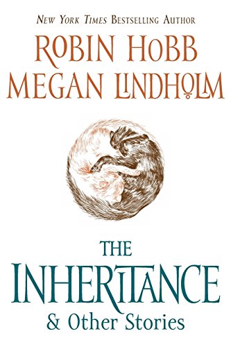 The Inheritance: And Other Stories by Robin Hobb