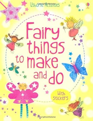 Fairy Things to Make &amp; Do