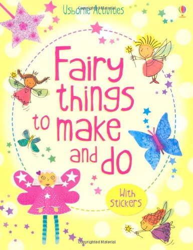 Fairy Things to Make &amp; Do by Rebecca Gilpin