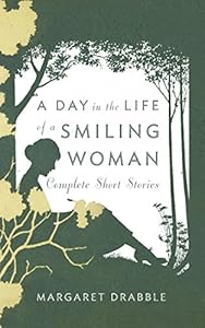 A Day in the Life of a Smiling Woman: Complete Short Stories