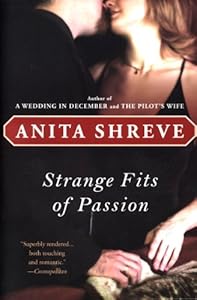 Strange Fits of Passion: A Novel