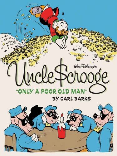 Walt Disney's Uncle Scrooge: "Only a Poor Old Man" by Carl Barks