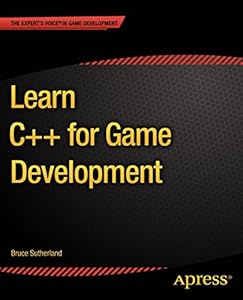 Learn C++ for Game Development by Bruce Sutherland