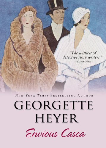 Envious Casca by Georgette Heyer