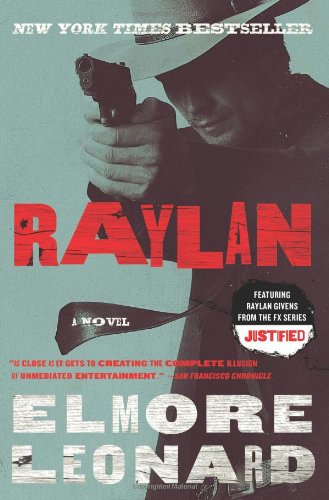 Raylan: A Novel by Elmore Leonard