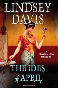 The Ides of April: A Flavia Albia Mystery